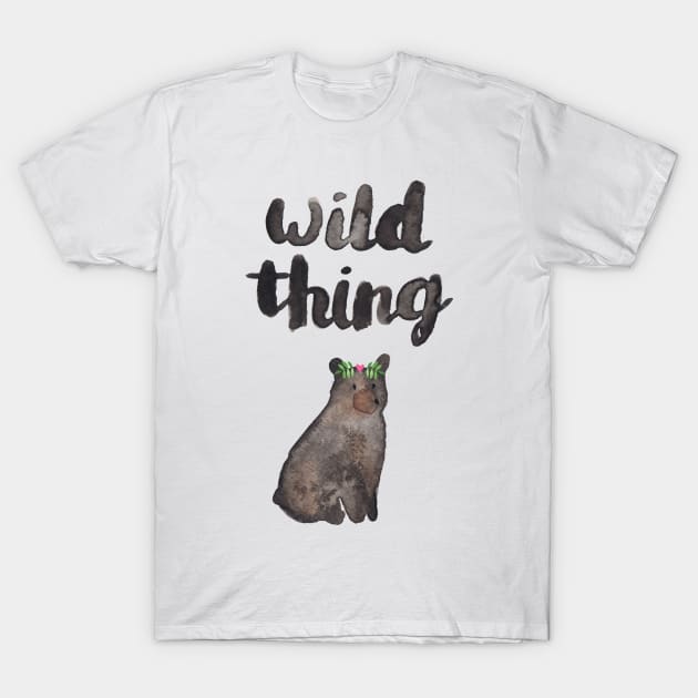 Wild Thing T-Shirt by Elena_ONeill